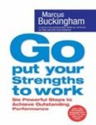 Go Put Your Strenghts to Work by Buckingham Marcus - Paperback cover