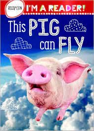 I'm a Reader! This Pig Can Fly (Reception: Ages 4+) by Make Believe Ideas - Hardcover cover