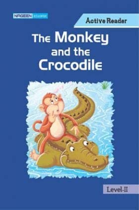 The Monkey And The Crocodile For level- II( Active Reader) by School of Educators - Paperback cover