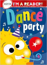 I'm a Reader! Dance Party (Reception: Ages 4+) by Make Believe Ideas - Hardcover cover