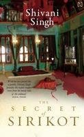 The Secret Of Sirikot by Shivani Singh - Paperback cover