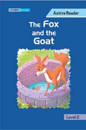 The Fox And The Goat For level- II( Active Reader) by School of Educators - Book cover