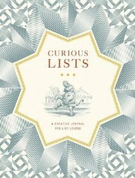 Curious Lists: A Creative Journal for List-Lovers by Chronicle Books (COR) Chronicle Books - Hardcover cover