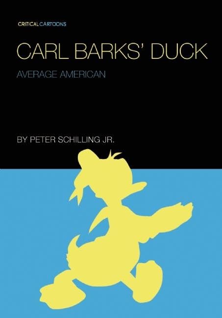 Carl Barks' Duck: Average American (Critical Cartoons) by Peter Schilling Jr. - Paperback cover