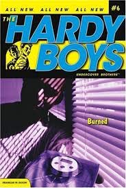 The Hardy Boys : Burned #6 by Franklin W. Dixon - Hardcover cover