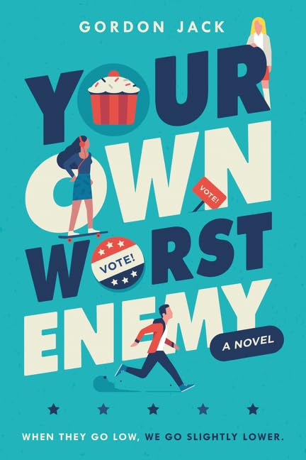 Your Own Worst Enemy by Gordon Jack - Hardcover cover
