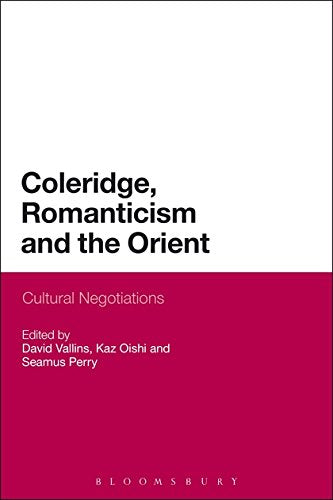 Coleridge, Romanticism and the Orient: Cultural Negotiations - Paperback cover