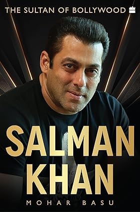 Salman Khan : The Sultan of Bollywood by Mohar Basu - Hardcover cover