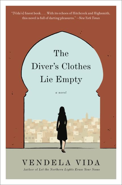 Diver's Clothes Lie Empty: A Spellbinding Literary Thriller by Vendela Vida - Paperback cover