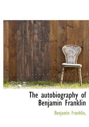 The autobiography of Benjamin Franklin by Benjamin Franklin - Hardcover cover