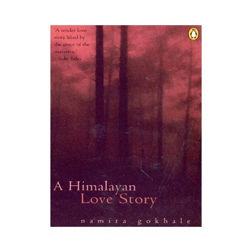Himalayan Love Story by Namita Gokhale - Paperback cover