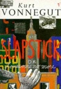 Slapstick, or Lonesome No More by K. Vonnegut - Paperback cover