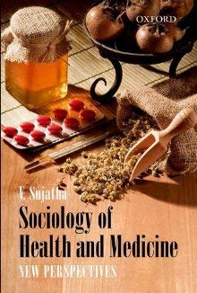 The Sociology of Health and Medicine by V Sujatha - Hardcover cover