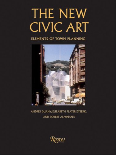 New Civic Art : Elements of Town Planning by Andres Duany - Hardcover cover