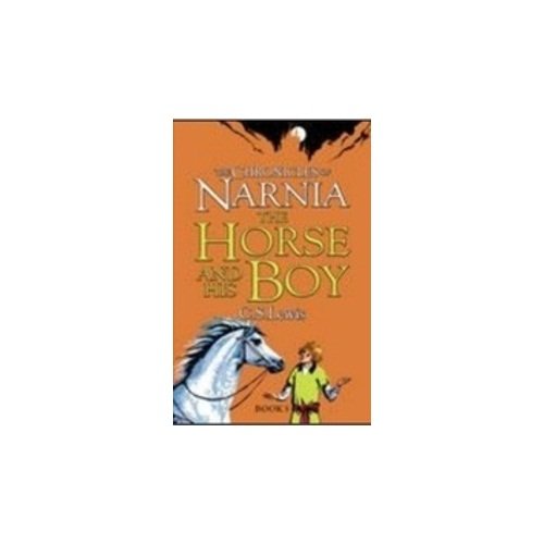 Chronicles of Narnia the Horse and His Boy by C S Lewis - Paperback cover