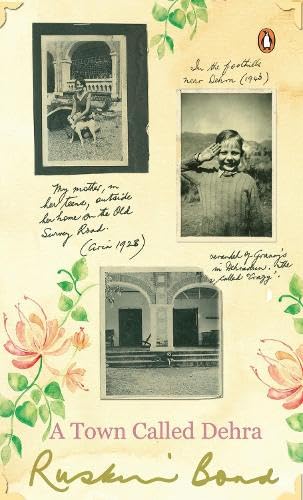 A Town Called Dehra by Ruskin Bond - Hardcover cover