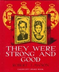 They Were Strong and Good by Robert Lawson - Hardcover cover