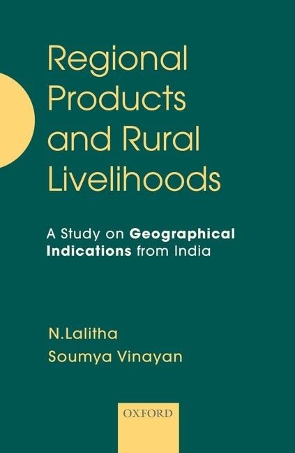 Regional Products and Rural Livelihoods: A Study on Geographical Indications from India by Soumya Vinayan - Hardcover cover