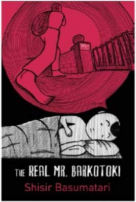 The Real Mr. Barkotoki by Shisir Basumatari - Paperback cover
