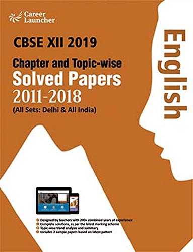 CBSE XII 2019: Chapter & Topic-wise Solved Papers for English (2011-2018) by Career Launcher - Paperback cover