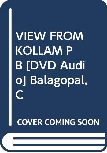VIEW FROM KOLLAM PB [DVD Audio] by C. Balagopal - Paperback cover