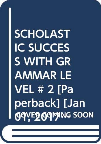 Scholastic Success with Grammar Level # 2 by No Author - Paperback cover