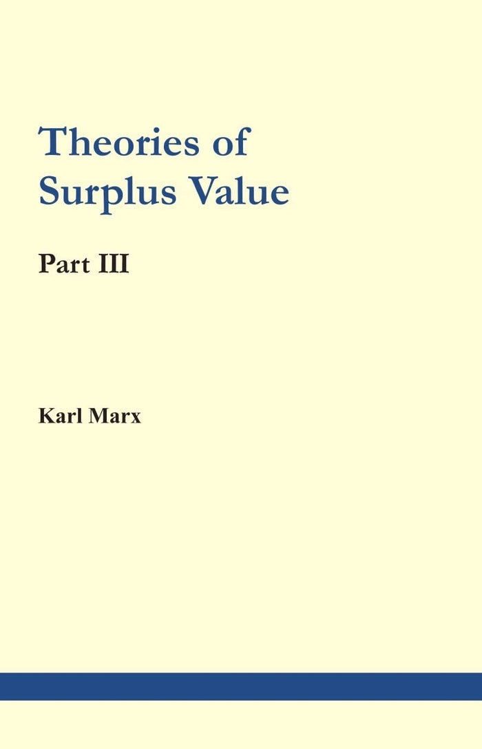 Aakar Books Theories of Surplus Value - Part III by Karl Marx - Paperback cover