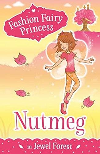 Fashion Fairy Princess: Nutmeg in Jewel Forest by Suzanne Weyn - Paperback cover