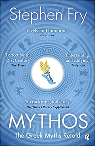 By Stephen Fry Mythos The Greek Myths Retold (Stephen Fry's Greek Myths) Paperback - 26 July 2018 by Stephen Fry - Paperback cover