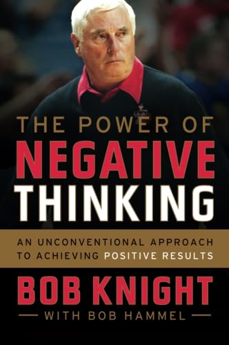 The Power of Negative Thinking by Bob Knight - Paperback cover