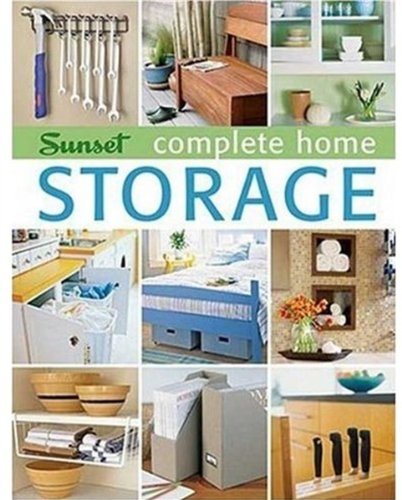Complete Home Storage by Editors of Sunset Books - Paperback cover