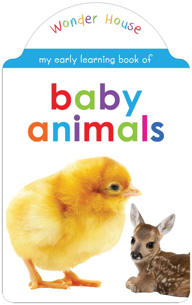My early learning book of Baby Animals : Attractive Shape Board Books For Kids by Wonder House Books - Hardcover cover