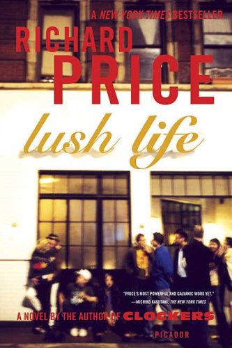 Lush Life: A Novel by Richard Price - Paperback cover