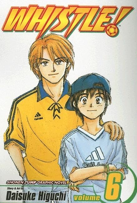 Whistle!, Vol. 6: Be There by Daisuke Higuchi - Paperback cover