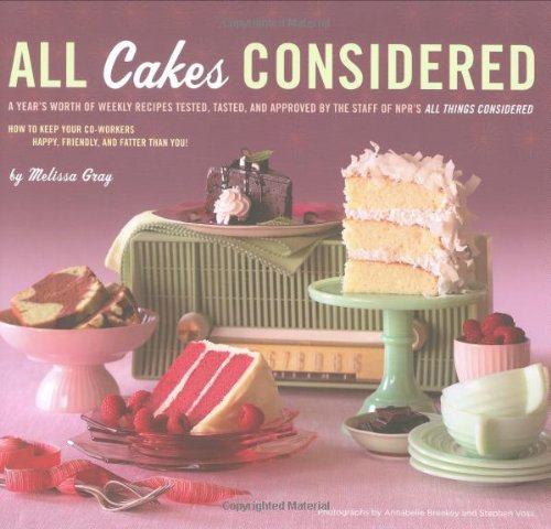 All Cakes Considered by Melissa Gray - Hardcover cover
