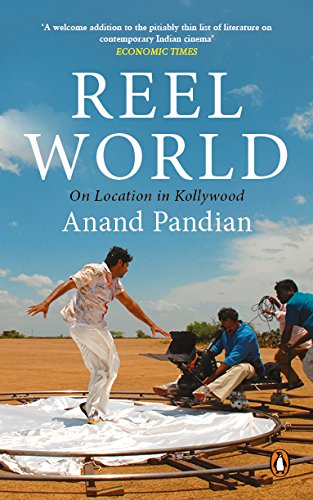 Reel World : On Location in Kollywood by Anand Pandian - Paperback cover