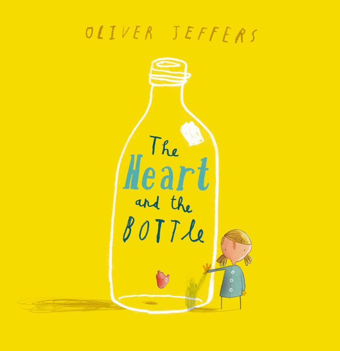 The Heart and the Bottle by Oliver Jeffers - Paperback cover