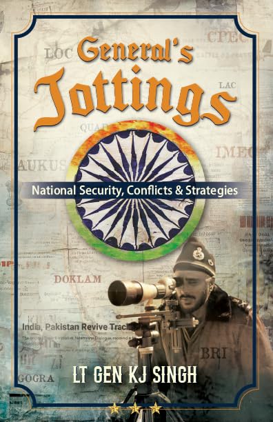 General's Jottings: National Security, Conflicts & Strategies by K.J. Singh - Book cover