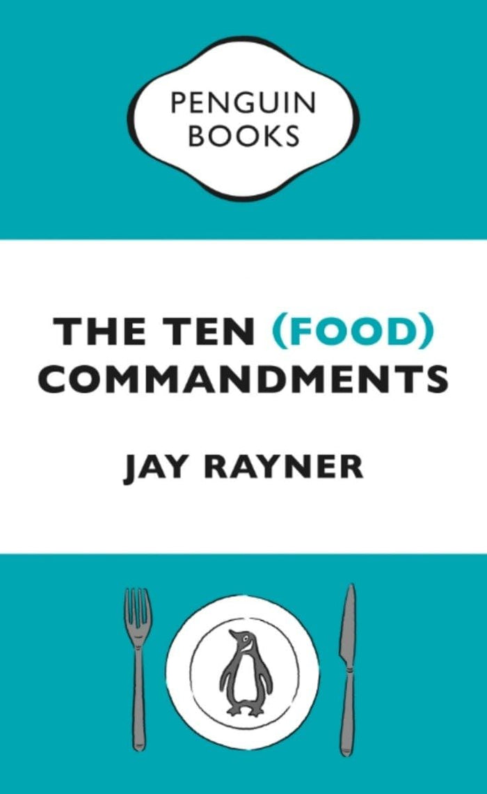 The Ten (Food) Commandments by Jay Rayner - Paperback cover