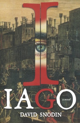 Iago (International Edition): A Novel by David Snodin - Paperback cover