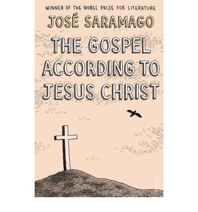 TheGospel According to Jesus Christ by Saramago, Jose ( Author ) ON Sep-03-1999, Paperback by José Saramago - Paperback cover