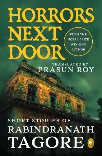 Horrors Next Door by Rabindranath Tagore - Paperback cover
