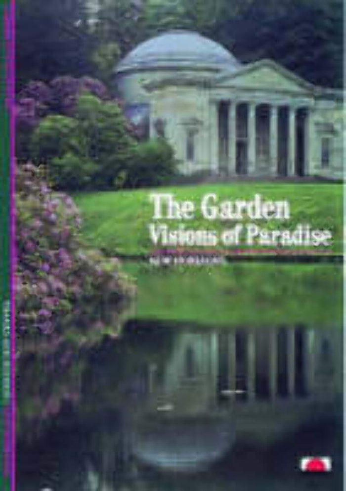 The Garden : Visions of Paradise (NEW HORIZONS) by Gabrielle Van Zuylen - Paperback cover