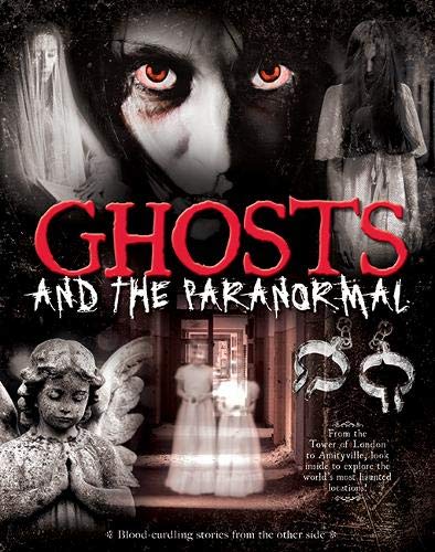 Ghosts and the Paranormal : Blood-Curdling Stories from the Other Side - Paperback cover