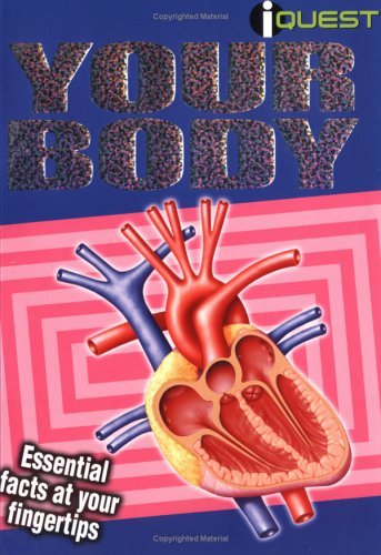Your Body: Essential Facts at Your Fingertips (I-quest) - Paperback cover