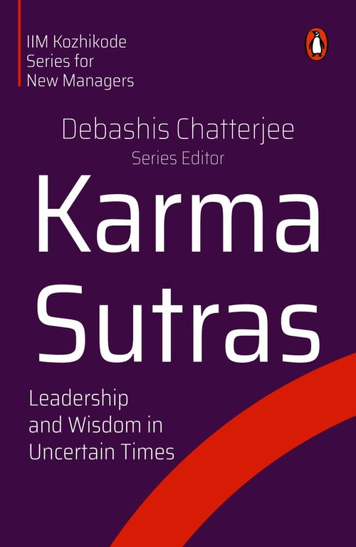 Karma Sutras: Leadership and Wisdom in Uncertain Times by Debashis Chatterjee - Paperback cover