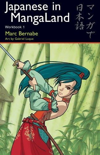 Japanese in MangaLand: Workbook 1 by Marc Bernabe - Turtleback cover