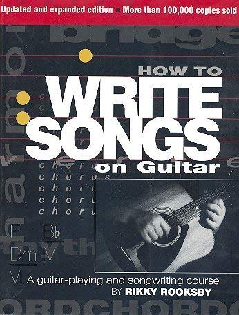 How to Write Songs on Guitar By Rooksby Rikky by Rikki Rooksby Rikky Rooksby - Sheet Music cover