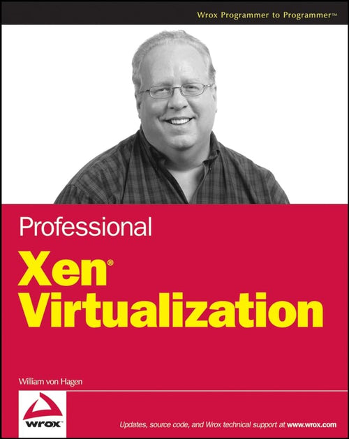 Professional Xen Virtualization by William von Hagen - Paperback cover