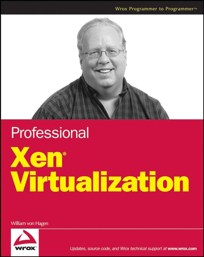 Professional Xen Virtualization by William von Hagen - Paperback cover